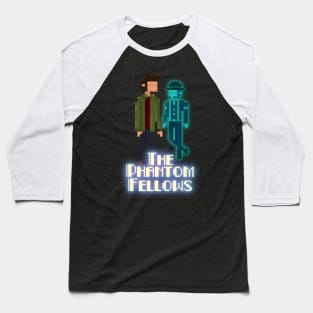 The Phantom Fellows Baseball T-Shirt